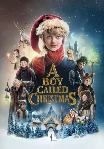 A Boy Called Christmas เด็กชายที่ชื่อคริสต์มาส