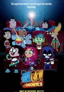 Teen Titans Go! To the Movies ทีน ไททันส์ โก ฮีโร่วัยเกรียน
