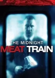 The Midnight Meat Train ทุบกะโหลกนรกใต้เมือง