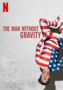 The Man Without Gravity ชายผู้ไร้แรงโน้มถ่วง