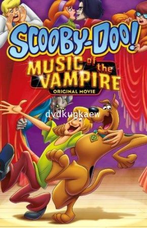 Scooby-Doo! Music of the Vampire สคูบี้ดูตอนมนต์เพลงแวมไพร์