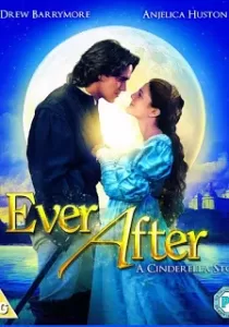 Ever After: A Cinderella Story วัยฝัน ตำนานรักนิรันดร