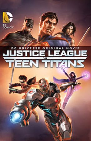 Justice League vs. Teen Titans จัสติซ ลีก ปะทะ ทีน ไททัน