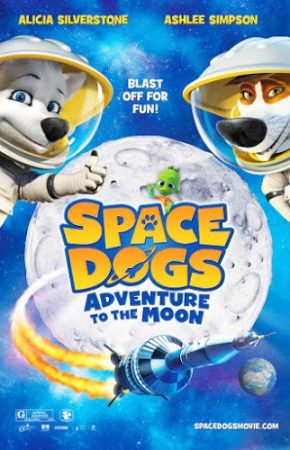 Space dogs 2 Adventure to the Moon สเปซด็อก 2 น้องหมาตะลุยดวงจันทร์