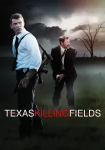 Texas Killing Fields ล่าเดนโหด โคตรคนต่างขั้ว