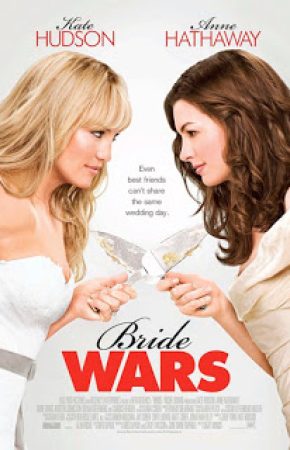 Bride Wars สงครามงานแต่ง…แข่งกันเป็นเจ้าสาว
