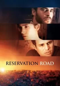 Reservation Road สองชีวิตหนึ่งโศกนาฏกรรมบรรจบ