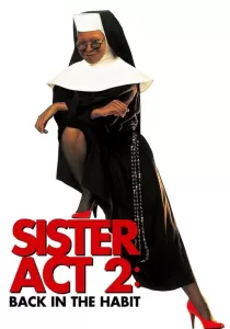 Sister Act 2 Back in the Habit น.ส.ชี เฉาก๊วย 2