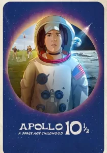 Apollo 10½: A Space Age Childhood อะพอลโล 10 1/2: วัยเด็กยุคอวกาศ