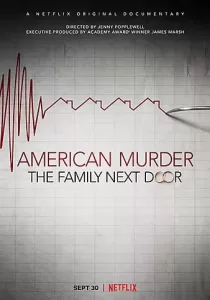 American Murder The Family Next Door | Netflix ครอบครัวข้างบ้าน