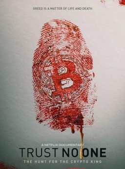 Trust No One: The Hunt for the Crypto King ล่าราชาคริปโต