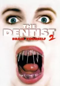 The Dentist 2 คลีนิกสยองของดร.ไฟน์สโตน 2