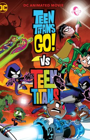 Teen Titans Go! Vs. Teen Titans ทีนไททันส์ โก! ปะทะ ทีนไททันส์