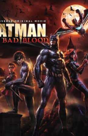 Batman Bad Blood แบทแมน สายเลือดแห่งรัตติกาล
