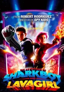 The Adventures of Sharkboy and Lavagirl 3-D อิทธิฤทธิ์ไอ้หนูชาร์คบอยกับสาวน้อยพลังลาวา