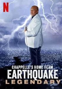 Chappelle’s Home Team Earthquake Legendary ทีมชาพเพลล์ เอิร์ธเควก เจ้าตำนาน