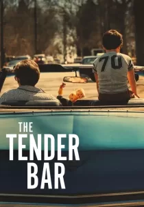 The Tender Bar สู่ฝันวันรัก
