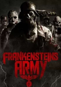 Frankenstein’s Army กองพันแฟรงเกนสไตน์