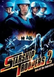Starship Troopers 2- Hero of the Federation สงครามหมื่นขาล่าล้างจักรวาล 2