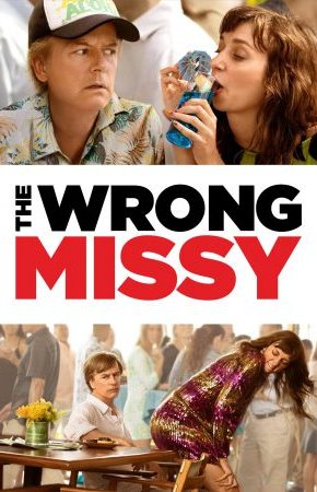 The Wrong Missy | NETFLIX มิสซี่ สาวในฝัน