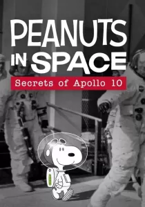 Peanuts in Space Secrets of Apollo 10