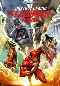 Justice League The Flashpoint Paradox จัสติซ ลีก จุดชนวนสงครามยอดมนุษย์