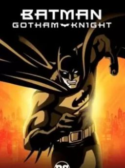 Batman Gotham Knight  แบทแมน อัศวินแห่งก็อตแธม