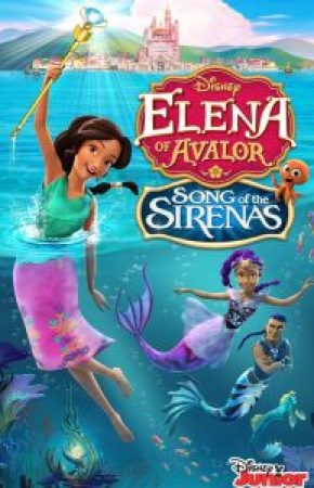 Elena Of Avalor Song Of The Sirenas