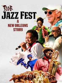 Jazz Fest A New Orleans Story