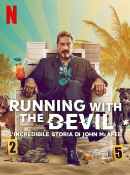 Running with the Devil The Wild World of John McAfee