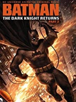 The Dark Knight Returns, Part 2 แบทแมน อัศวินรัตติกาล 2