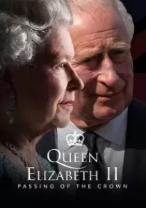 Queen Elizabeth II Passing of the Crown A Special Edition of 2020