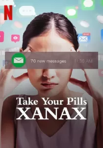 Take Your Pills Xanax เทค ยัวร์ พิลส์ ซาแน็กซ์