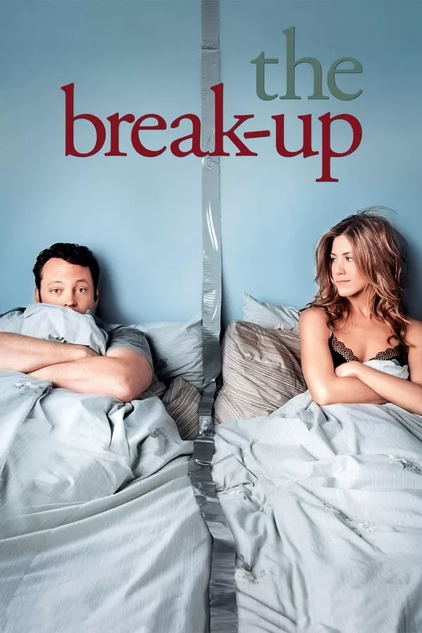 The Break-Up (2006) เตียงหัก แต่รักไม่เลิก