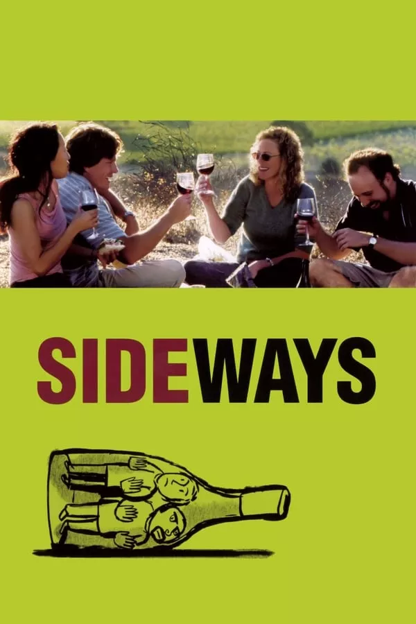 Sideways (2004) ไซด์เวยส์ ดื่มชีวิต ข้างทาง